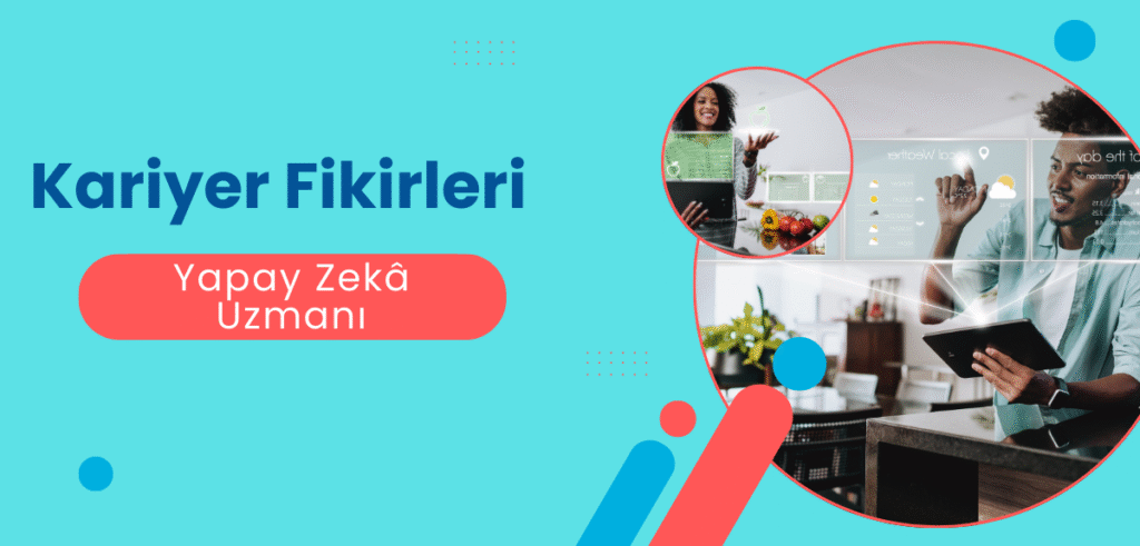 Yapay Zekâ Uzmanı