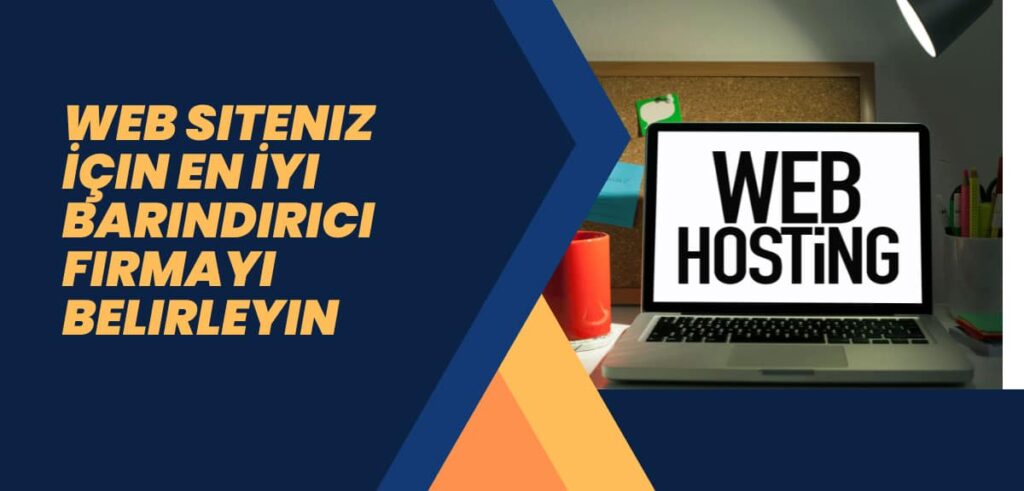 Web Siteniz İçin En İyi Barındırıcı Firmayı Belirleyin