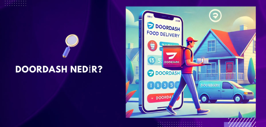 DoorDash Nedir?