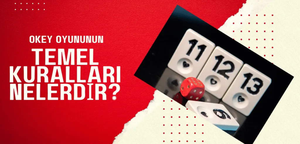 Okey Oyununun Temel Kuralları Nelerdir?
