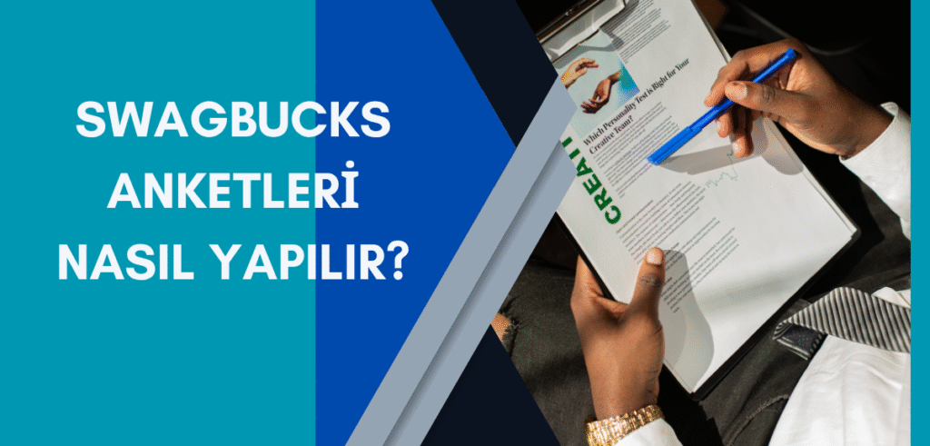 Swagbucks Anketleri Nasıl Yapılır?