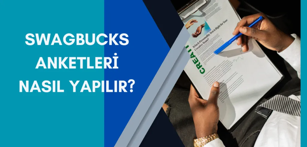 Swagbucks Anketleri Nasıl Yapılır?
