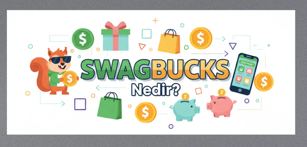Swagbucks Nedir?